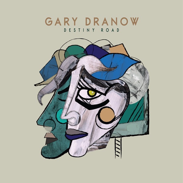 Gary Dranow-Destiny Road