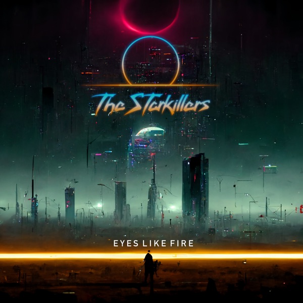 The Starkillers-Eyes Like Fire