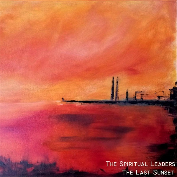 The Spiritual Leaders the last sunset