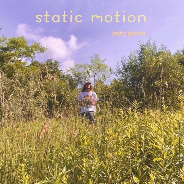 Jetty Grove- Static Motions