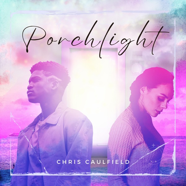 Chris Caulfield- Porchlight