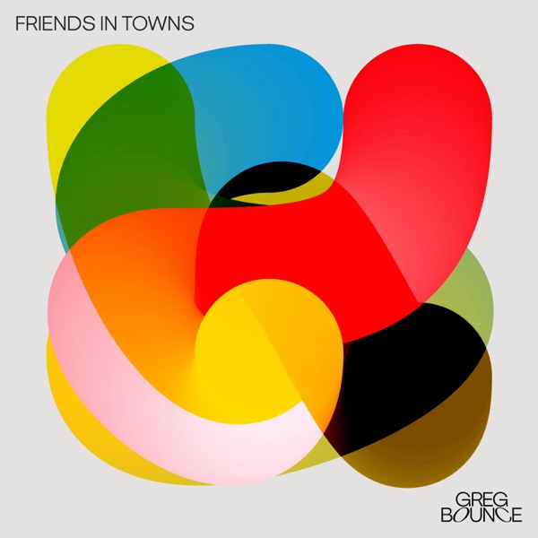 Friends in Towns - Single (by Greg Bounce)