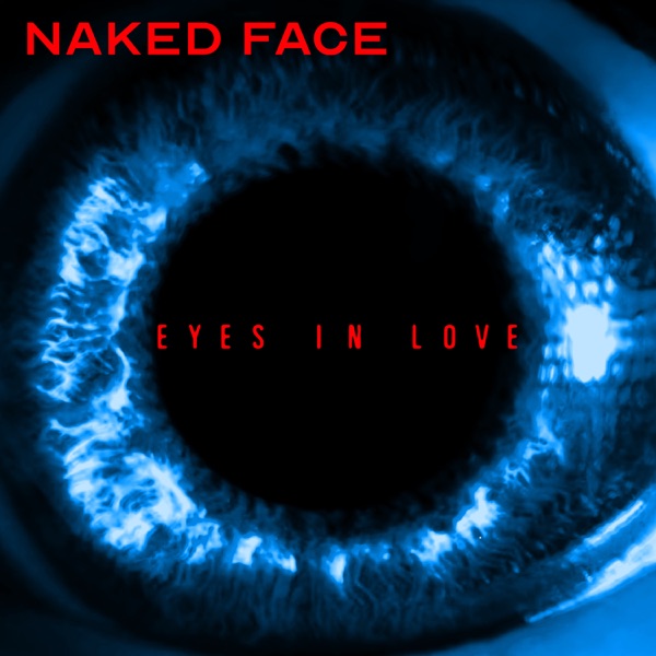 Naked Face- Eyes in Love