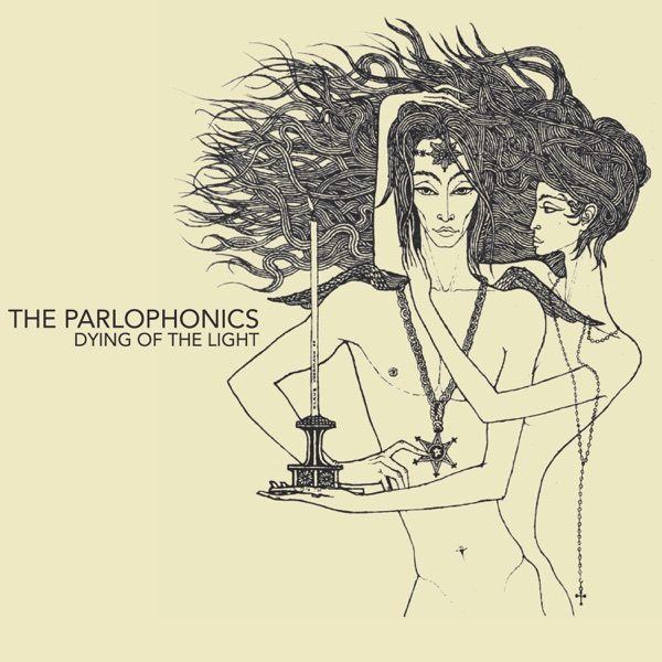 The Parlophonics - Dying of the Light