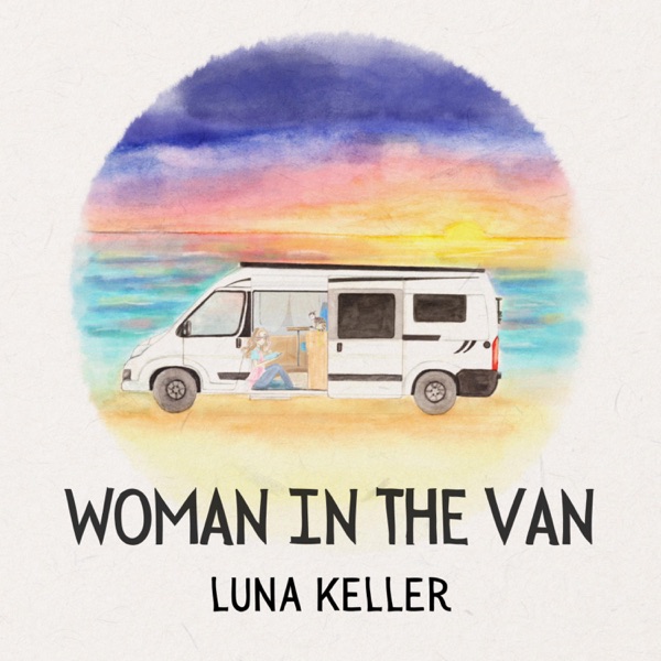 Luna Keller- Woman in the Van