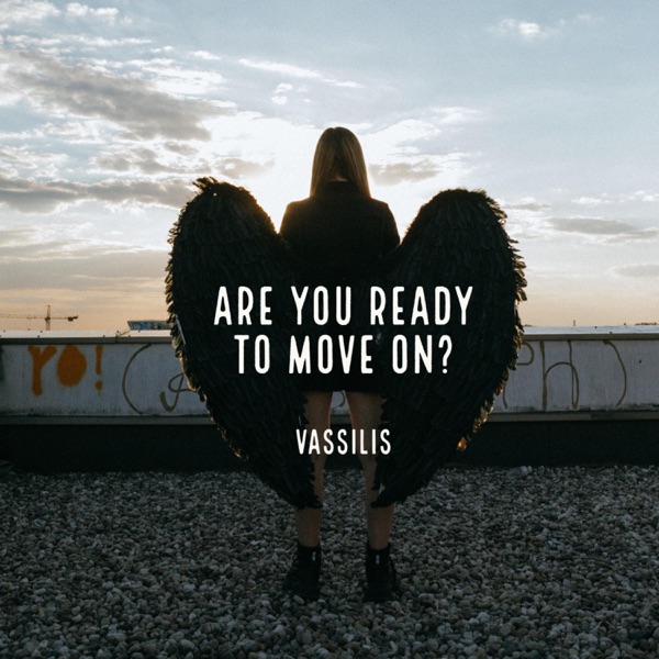 Vassilis- Are You Ready To Move On?
