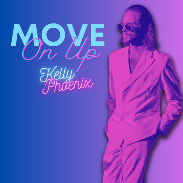 Kelly Phoenix - Move On Up