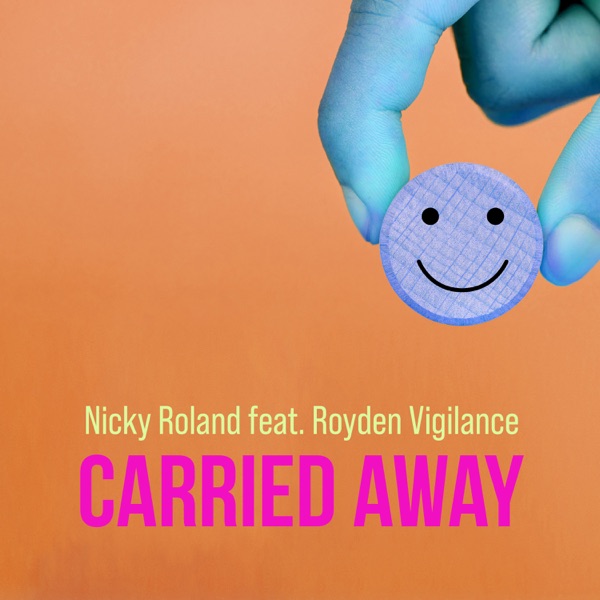 Nicky Roland - Carried Away