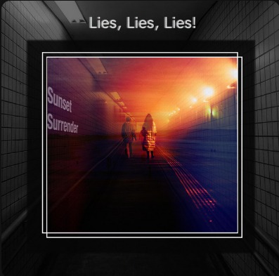 Sunset Surrender - Lies, Lies, Lies!