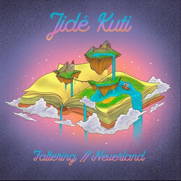 Jidé Kuti-Faltering/Neverland