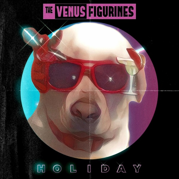 The Venus Figurines - Holiday