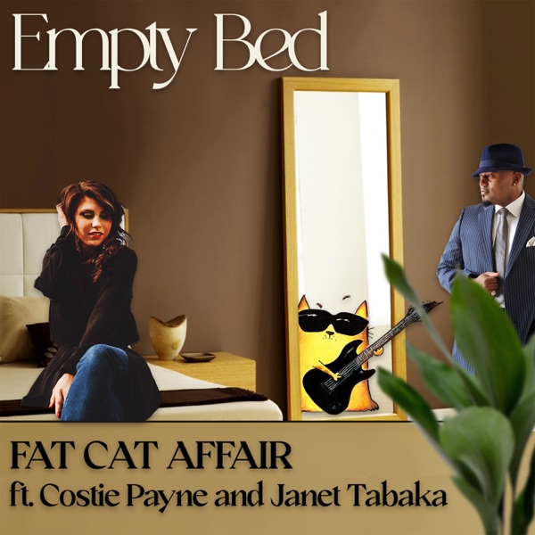 Fat Cat Affair - Empty Bed