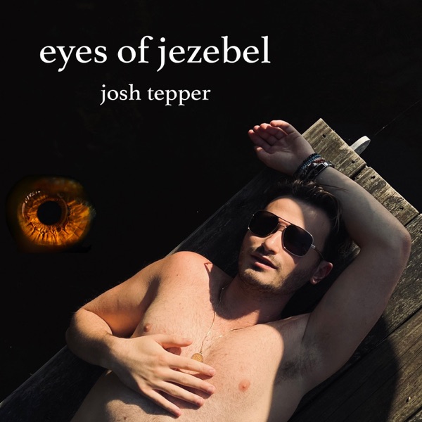 Josh Tepper - Eyes of Jezebel
