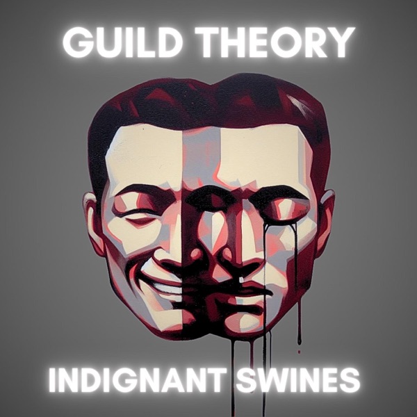 Guild Theory - Indignant Swines