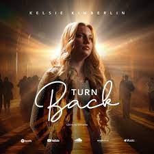 Kelsie Kimberlin - Turn Back