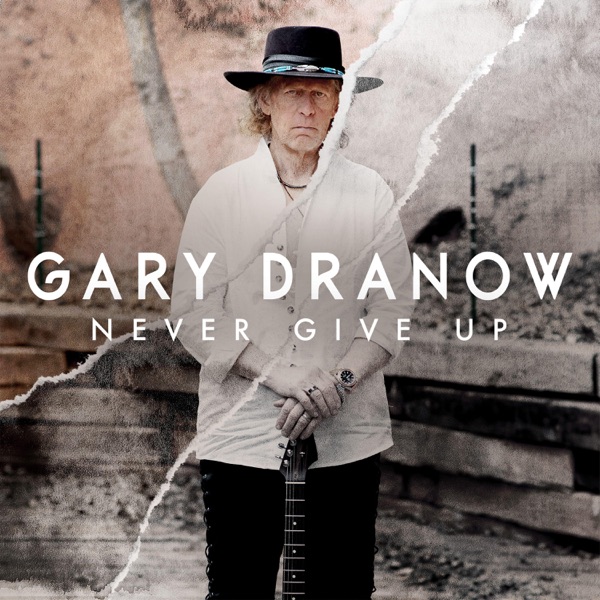 Gary Dranow - Never Give Up