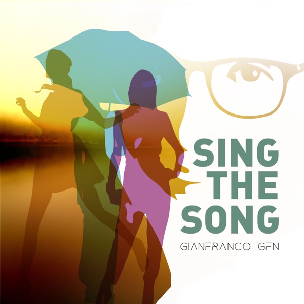 Gianfranco GFN - Sing The Song