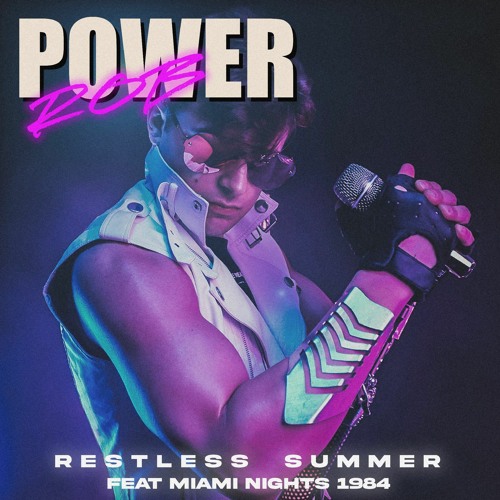Power Rob - Restless Summer
