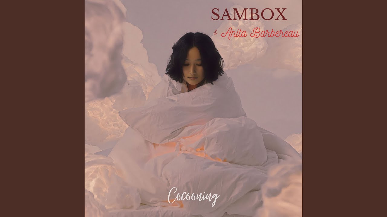 Sambox - Cocooning